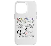 Doing My Best & Letting God Do The Rest Quote God Has a Plan Coque pour iPhone 14 Pro Max