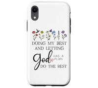 Doing My Best & Letting God Do The Rest Quote God Has a Plan Coque pour iPhone XR