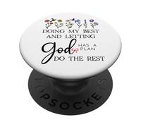 Doing My Best & Letting God Do The Rest Quote God Has a Plan PopSockets PopGrip Adhésif