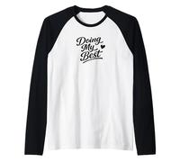 Doing My Best Script Design Minimaliste et motivant Manche Raglan