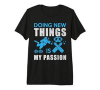 Doing New Things is My Passion Dive Funny Scuba Diving Diver T-Shirt Haut de Gamme