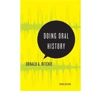 Doing Oral History by Ritchie Donald A. Historian Historian United States Senate Historical Office Washington DC US Paperback Book Donald A Ritchie, (Auteur)