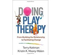 Doing Play Therapy by Kristin K. MeanyWalen Inconnu (Auteur)
