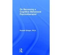 Doing Psychotherapy from the Inside Out - [Livre en VO] Russell Grieger (Auteur)