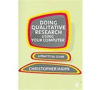 Doing Qualitative Research Using Your Computer Chris Hahn (Auteur)