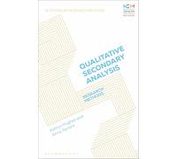Doing Qualitative Secondary Analysis: Research Methods