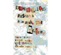 Doing Rebellious Research