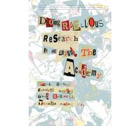 Doing Rebellious Research: In and Beyond the Academy