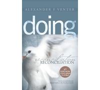 Doing Reconciliation: Racism, Reconciliation and Transformation in the Church and World