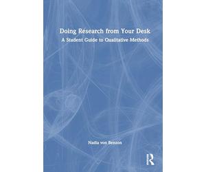 Doing Research from Your Desk: A Student Guide to Qualitative Methods