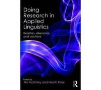 Doing Research in Applied Linguistics: Realities, Dilemmas and Solutions - [Version Originale] Inconnu (Auteur)