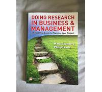 Doing Research in Business & Management: An Essential Guide to Planning Your Project
