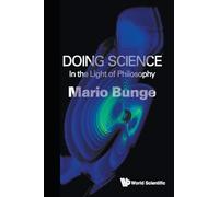 Doing Science: In The Light Of Philosophy