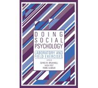 Doing Social Psychology: Laboratory and Field Exercises