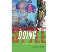 Doing Style - Youth And Mass Mediation In South India