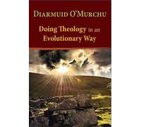 Doing Theology In An Evolutionary Way