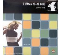 Doing Time - I Was A Ye Girl