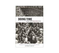 Doing Time In The Depression