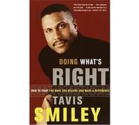 Doing What's Right Tavis Smiley (Auteur)