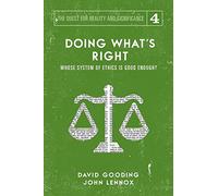 Doing What's Right: Whose System of Ethics is Good Enough?