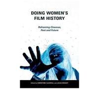 Doing Women's Film History