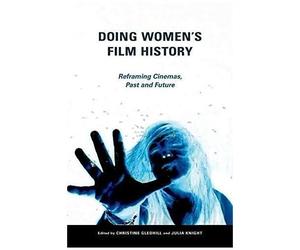 Doing Women's Film History