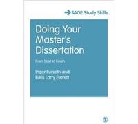 Doing Your Master's Dissertation: From Start To Finish (Sage Study Skills Series) Euris Everett (Auteur)