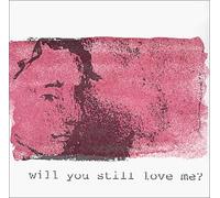 Doiron, Julie - Will You Still Love Me