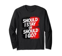 Dois-Je Rester ou partir ? Design Disco Amusant, Vintage, Party Rock. Manche Longue
