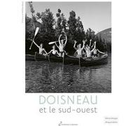 Doisneau et le sud-ouest William Boyd (Préface)