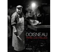 Doisneau - Paris les Halles