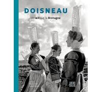 Doisneau: Un oeil sur la Bretagne