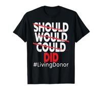 Doit Faire Un donneur d'organe donneur Vivant T-Shirt Graphique avec Valeur