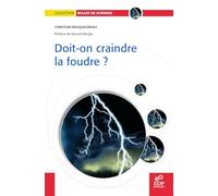 Doit-on craindre la foudre ?