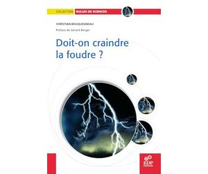 Doit-on craindre la foudre ?