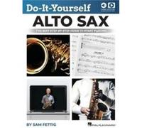 DoItYourself Alto Sax by Sam Fettig Sam Fettig (Auteur)