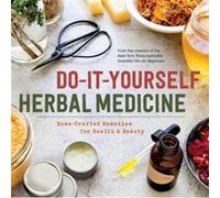 DoItYourself Herbal Medicine Holistic Healing Recipes Using Herbs and Essential Oils by Sonoma Press Sonoma Press (Auteur)