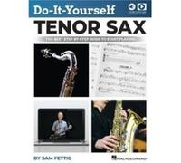 DoItYourself Tenor Sax by Sam Fettig Sam Fettig (Auteur)