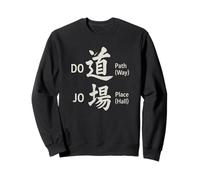 « DOJO - Path Place » Signification des arts martiaux japonais Kanji Sweatshirt