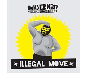 Dokkerman - Illegal Move [Import]
