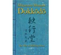 Dokkodo. The Way of Walking Alone - Shinden Ediciones - Amazon Digital Services LLC KDP - Livre en Anglais - Paperback Shinden EdicionesShinden Ediciones (Auteur)