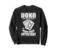 Doko is Not Only My Life, It's Much More Important Sweatshirt