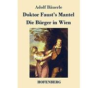 Doktor Faust's Mantel / Die Bürger In Wien