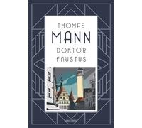 Doktor Faustus. Roman - Thomas Mann - Anaconda Verlag - ebook (ePub) - Livre