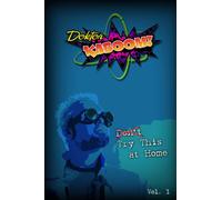 Doktor Kaboom's Try This At Home! Vol. 1