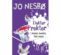 Doktor Proktor i koniec œwiat Byæ mo¿e Jo Nesbo (Buch auf Polnisch)