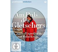 Dokumentation - Am Puls des Gletschers