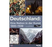 Dokumentation - Deutschland: Eine Nation in der Kunst 1800-1939