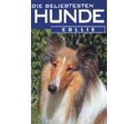 Dokumentation - Die Beliebtesten Hunde: Collie [VHS]