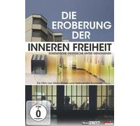 Dokumentation - Die Eroberung der Inneren Freiheit